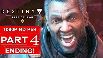 DESTINY RISE OF IRON ENDING Gameplay Walkthrough Part 4 [1080p HD PS4] - No Commentary