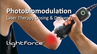 Photobiomodulation Therapy - Laser Dosing & Delivery