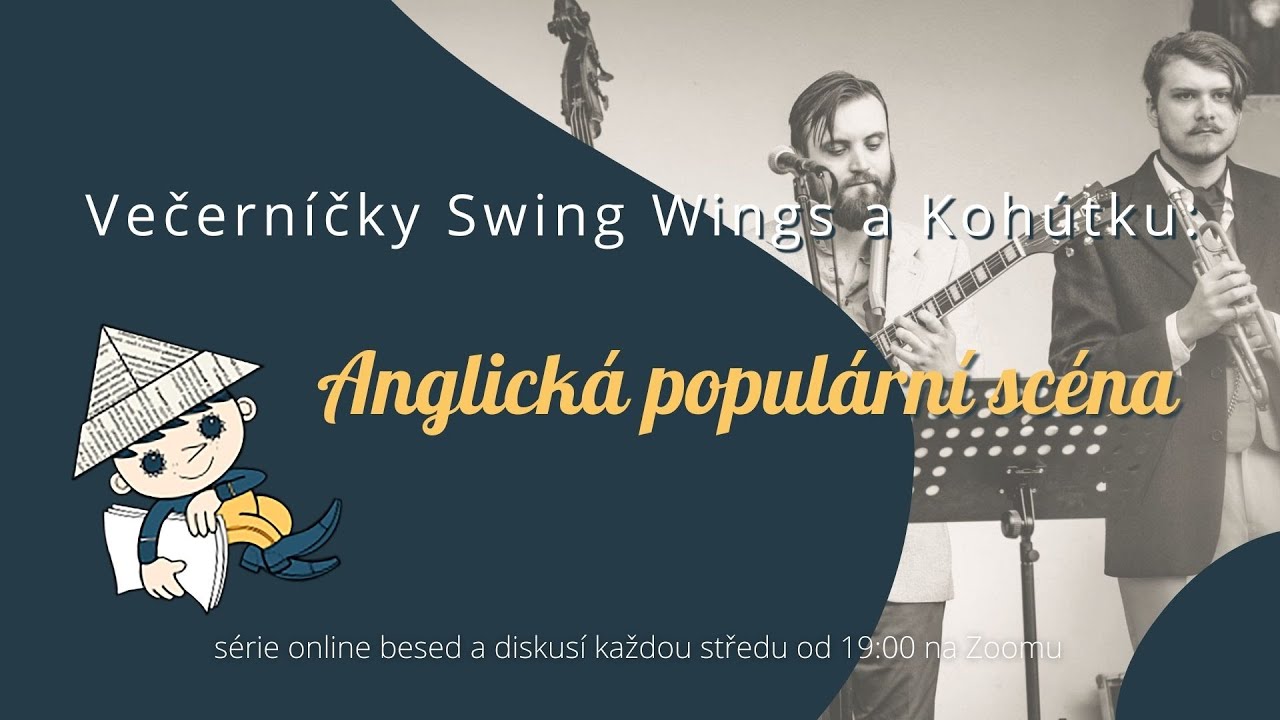 Večerníčky Swing Wings a Kohútku: Anglická populární scéna