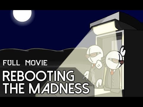 Rebooting the Madness [Full Version]