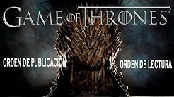 LEER JUEGO DE TRONOS- GUÍA - ORDEN DE LECTURA Y PUBLICACIÓN