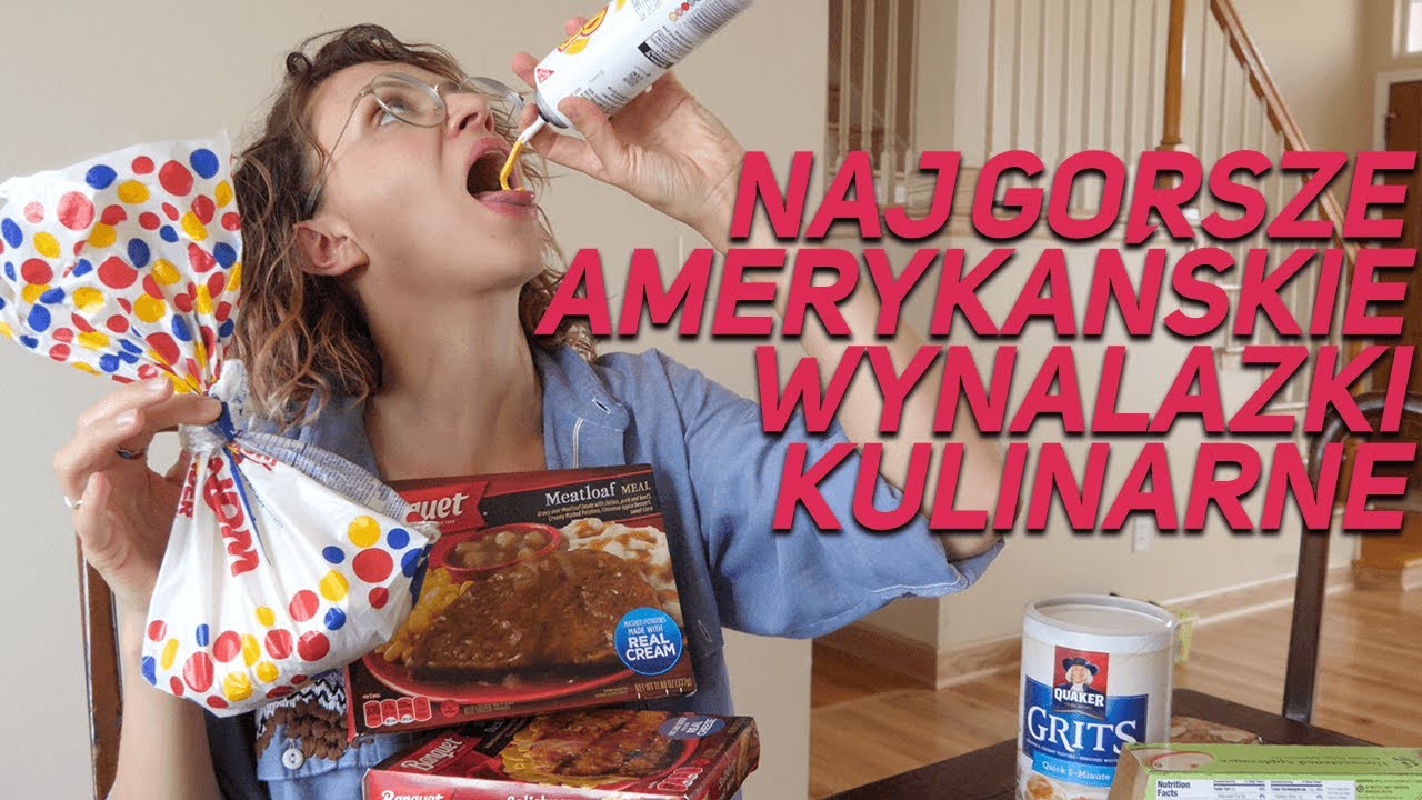 Najgorsze AMERYKAŃSKIE wynalazki kulinarne