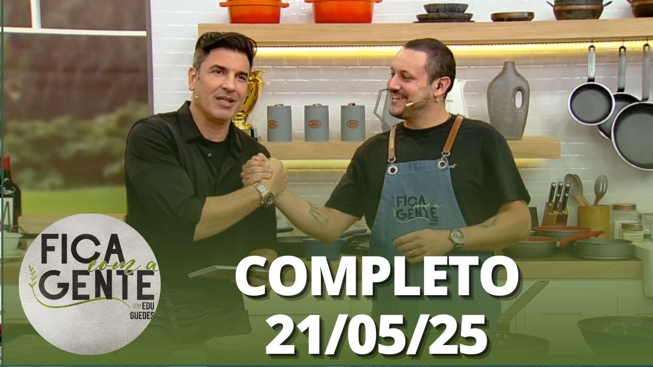 Fica com a Gente: Torta holandesa prática; Frango com creme de milho e mais (21/05/25) | Completo