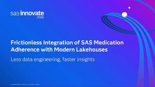 Frictionless Integration of SAS Solutions with Modern Lakehouses for Medication Adherence Risk