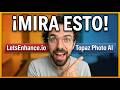 Let's Enhance vs Topaz: ¿Cuál es mejor para PRINCIPIANTES?