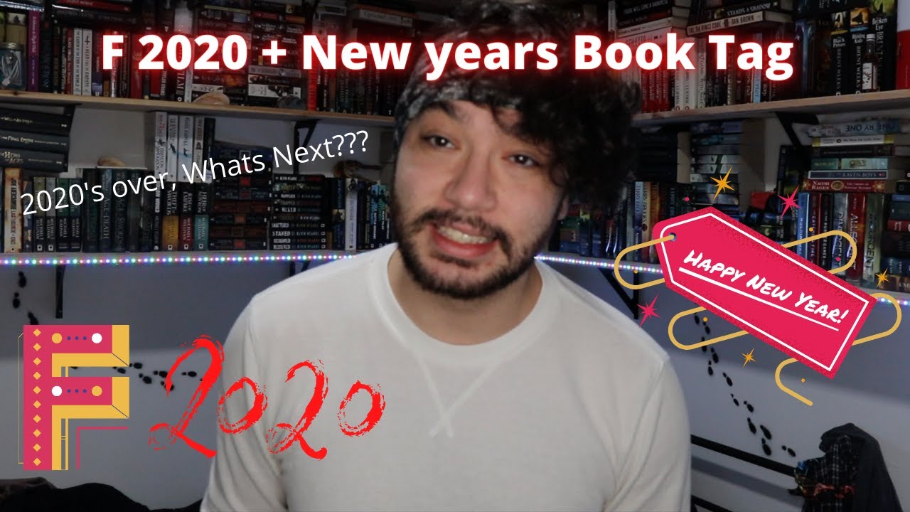 F 2020 + New Years Book Tag