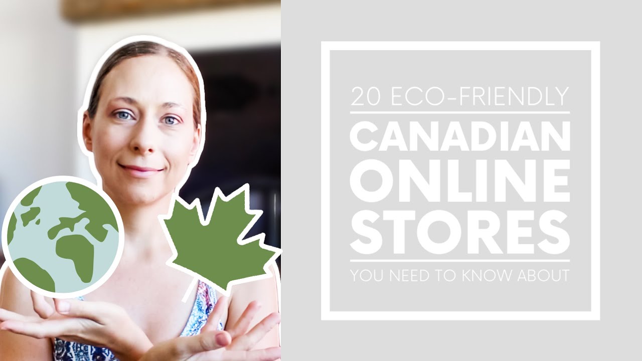 20 Eco-Friendly Canadian Online Stores You Need To Know About | Of Houses and Trees