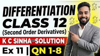 Differentiation Class 12 | Second Order derivatives | Ex 11 QN 1 to 8 | Mathematics Origin