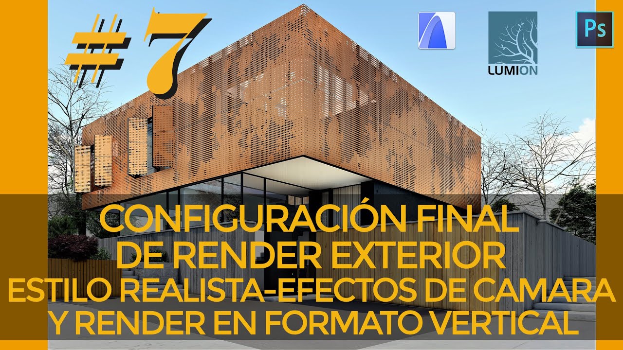 CONFIGURACIÓN FINAL DE RENDER EXTERIOR-ESTILO REALISTA Y EFECTOS ...
