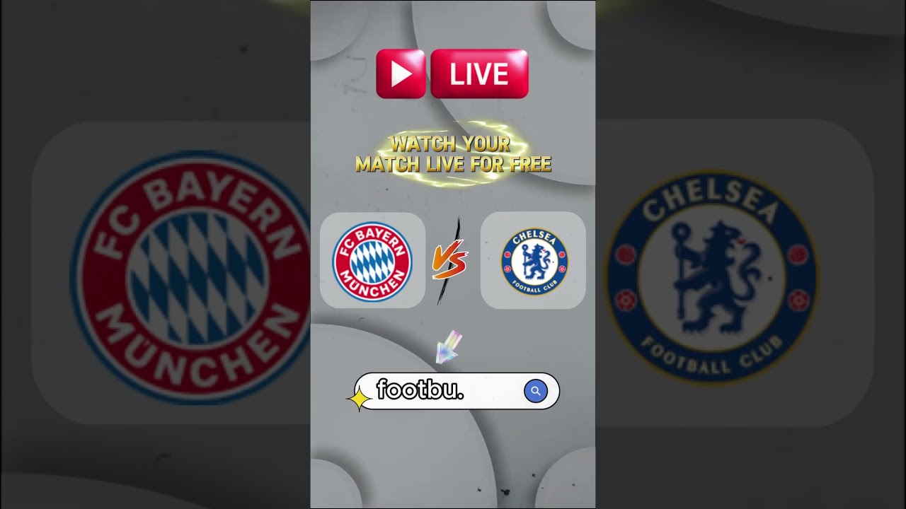Bayern Munich vs Chelsea live stream