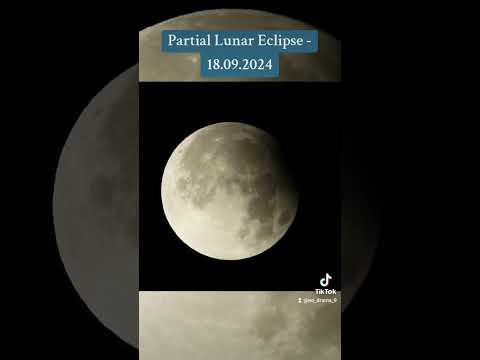 Partial Lunar Eclipse - 18.09.24#penumbrallunareclipse #eclipse #lunaeclipse #realfootageofthemoon