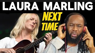 LAURA MARLING Next Time REACTION - She has a unique style.Is this Folk Jazz? - First time hearing