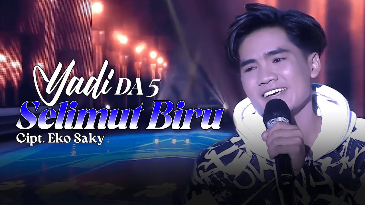 Selimut Biru - Yadi DA5 Indosiar