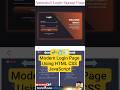 Modern Login Page Using HTML CSS JavaScript #viral #coding #techshorts