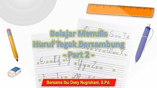 KELAS 2 | BELAJAR MENULIS TEGAK BERSAMBUNG - Part 2