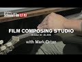 Film Composing Studio w/ Mark Orton