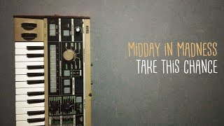 Angga Tidi Synth Cover (Midday In Madness - Take This Chance)