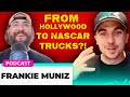 FRANKIE MUNIZ: From 'Malcolm in the Middle' Star to NASCAR Driver