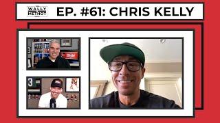#61 - The Wally and Methot Show - Chris Kelly