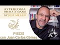 Piscis con Juan Carlos Gómez.