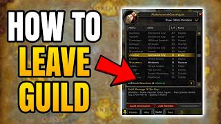 World of Warcraft Classic – How to Leave Your Guild | How to Exit a Guild in WoW Classic