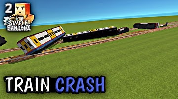 Train Crash In Simple Sandbox 2 🚞
