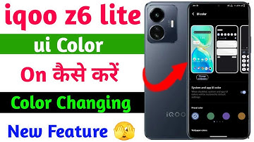iqoo z6 lite ui color setting |iqoo z6 lite ui color changing new feature