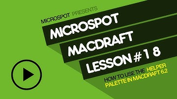 MacDraft Lesson 18 How to use the Helper Palette in MacDraft