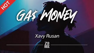 Xavy Rusan - Ga$ Money (Clean Version) [Lyrics / HD] | Featured Indie Music 2021