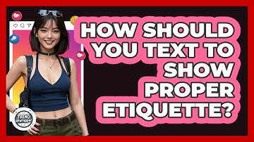How Should You Text To Show Proper Etiquette? - Trend Unwrapper