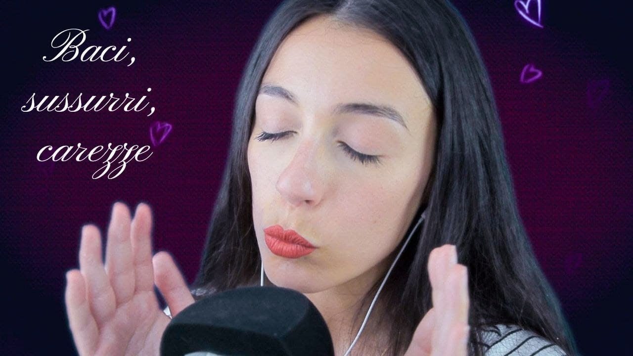 Tanti BACI, CAREZZE E SUSSURRI per fare dolci sogni (Kiss sounds, Face touching, Whispered)/ASMR ITA