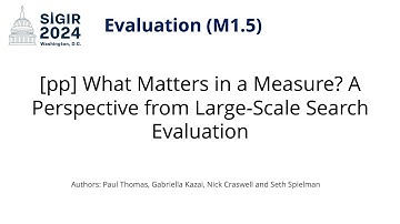 SIGIR 2024 M1.5 [pp] What Matters in a Measure?