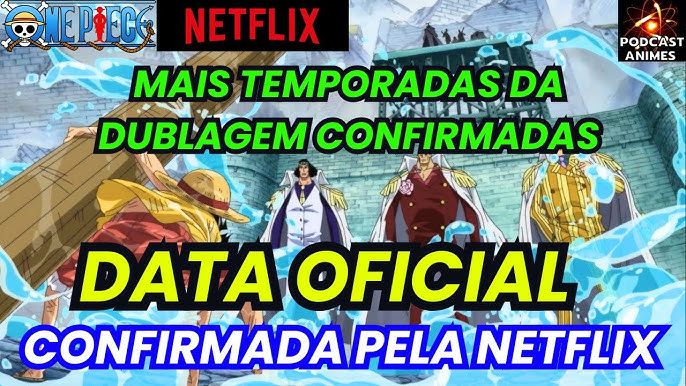 One Piece News on X: 🚨 Novos Episódios de One Piece Dublado na Netflix!  No dia 1° de Outubro teremos Sabaody e provavelmente mais algumas coisinhas  vindo Hypados pra rever, agora dublado? #