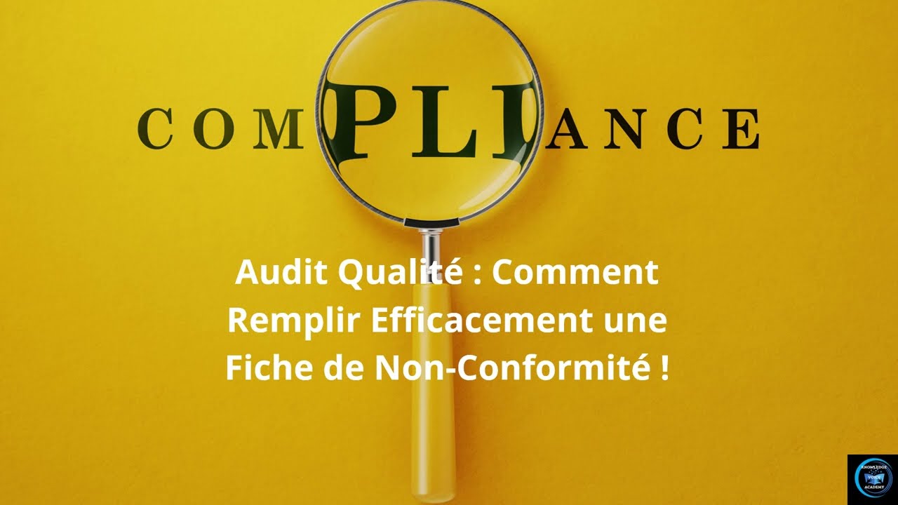 ISO 9001 : Comment Remplir une Fiche de Non-Conformité Correctement ?