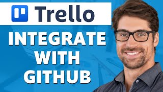 How to Integrate Trello With Github (2025)