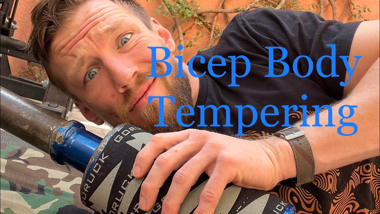 Bicep Body Tempering using The Forge and a 