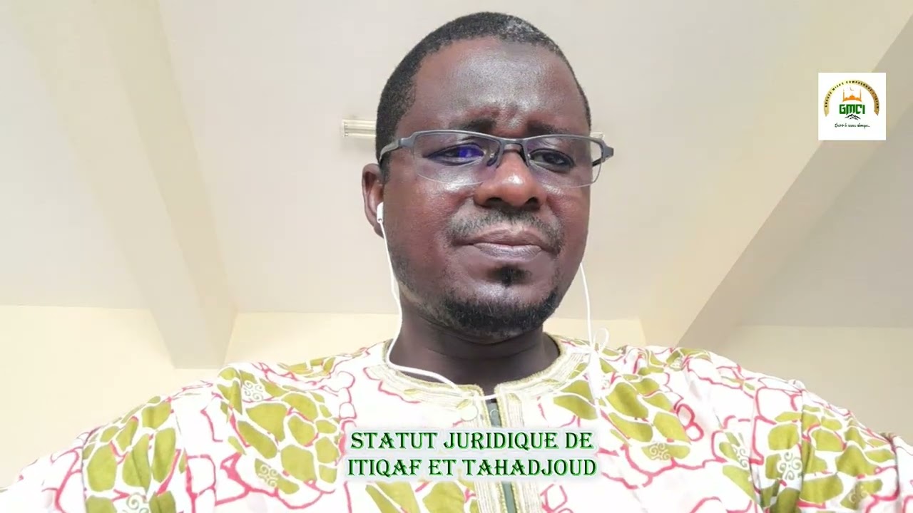 STATUT JURIDIQUE DE ITIQAF ET TAHADJOUD MAL
