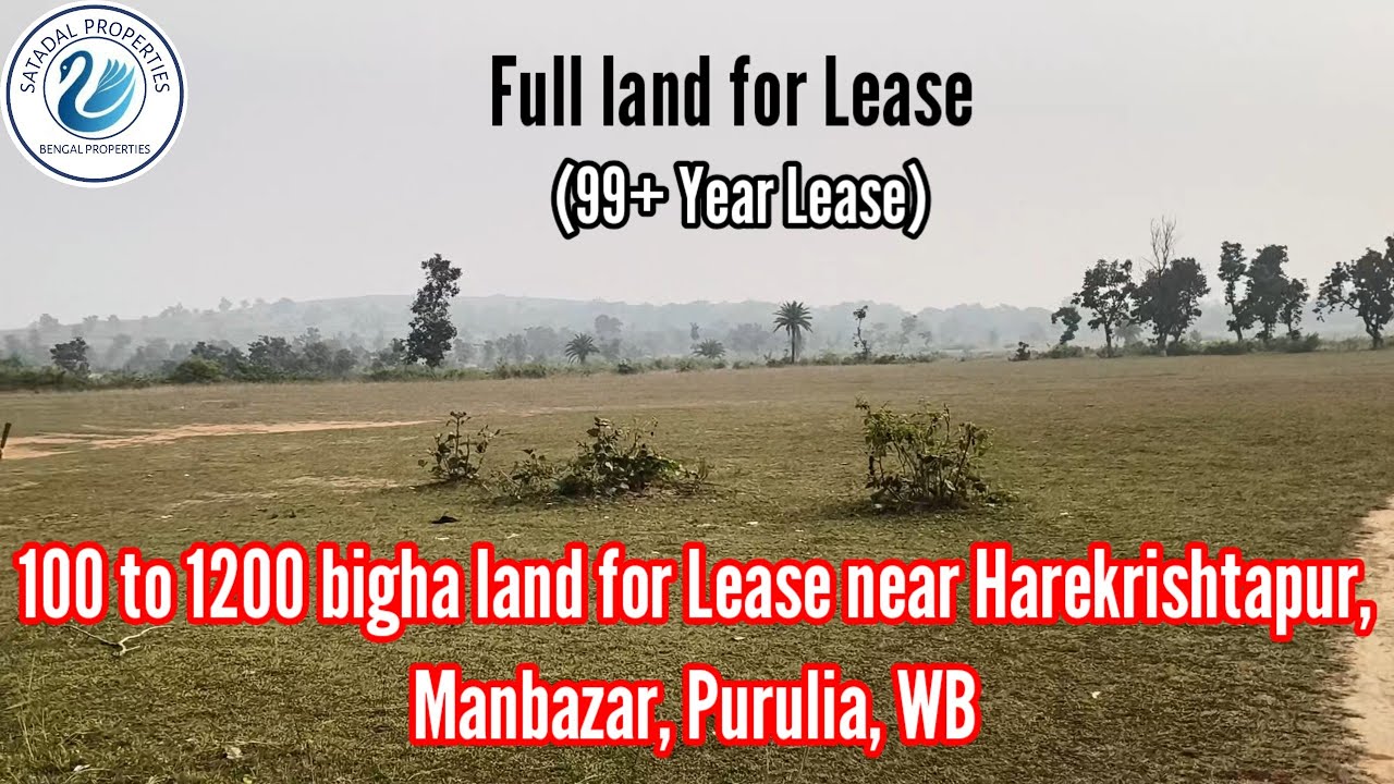 #Leaseland 🙏🏻100 to 1200 bigha land for lease near Harekrishtapur,Manbazar,Purulia, WB.M-7679452742.