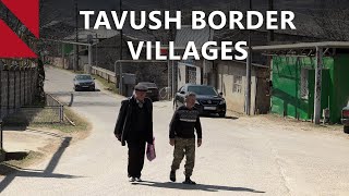 Tavush border village residents want their lands back from Azerbaijan