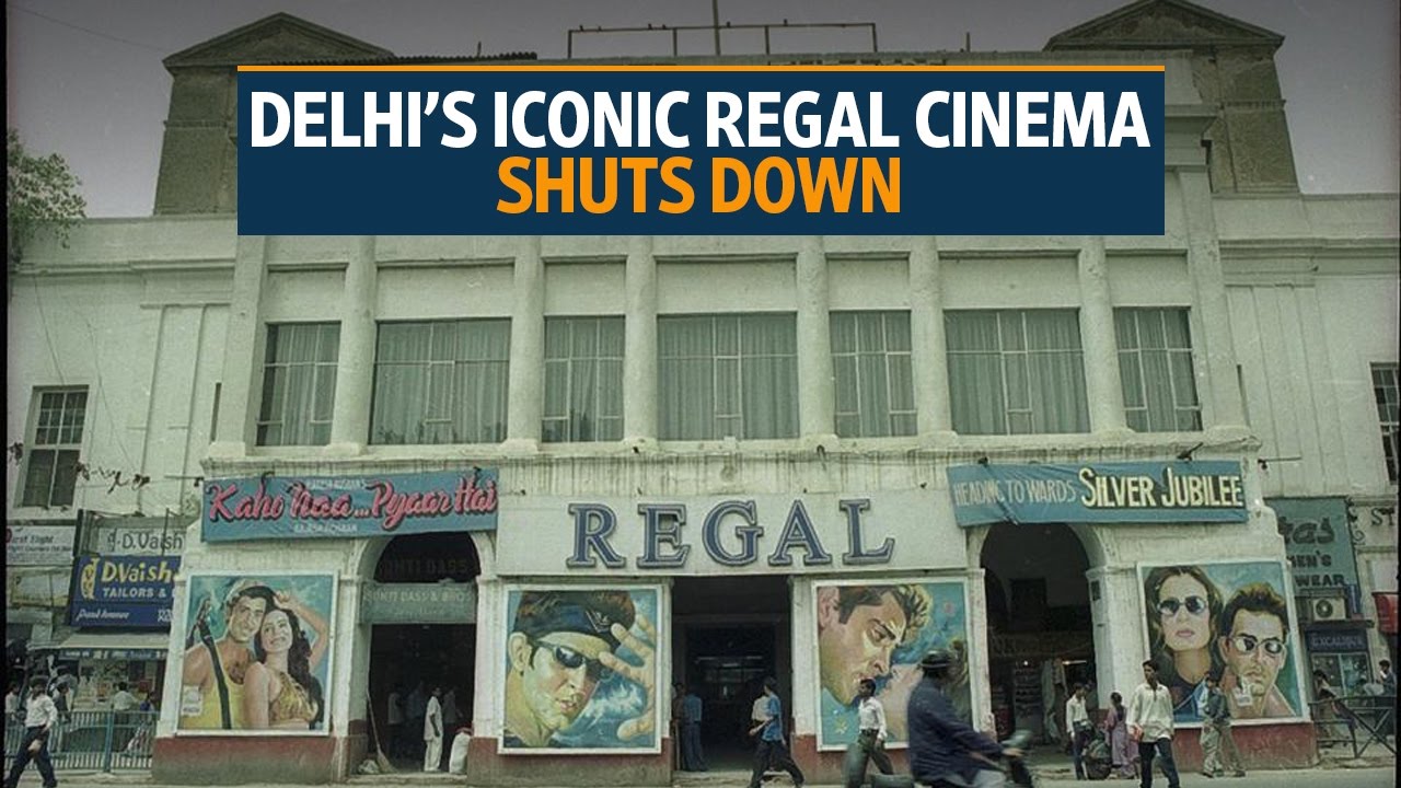 delhi-s-iconic-regal-cinema-shuts-down-may-return-as-a-multiplex-youtube