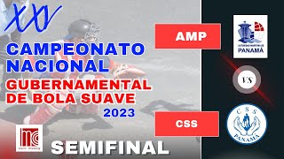 🔴LIVE - SEMIFINAL / AMP vs CSS / CAMPEONATO NACIONAL GUBERNAMENTAL 2023.