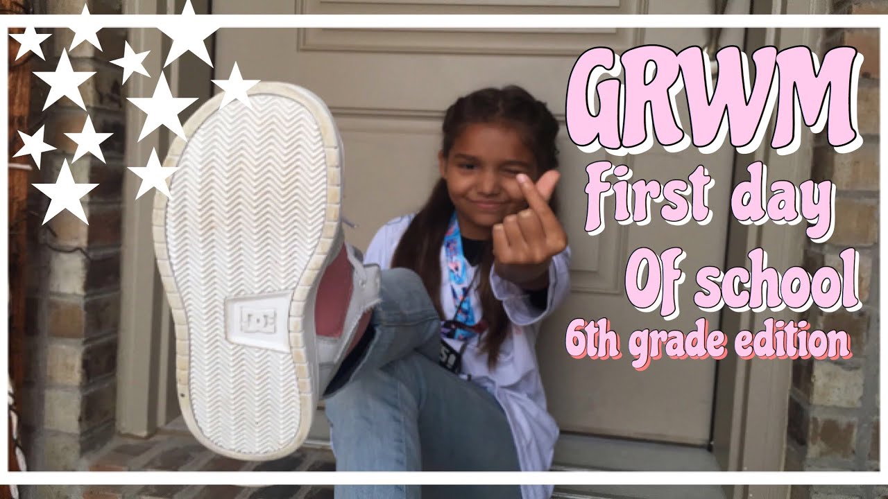 GRWM first day of school *6th grade edition* - YouTube
