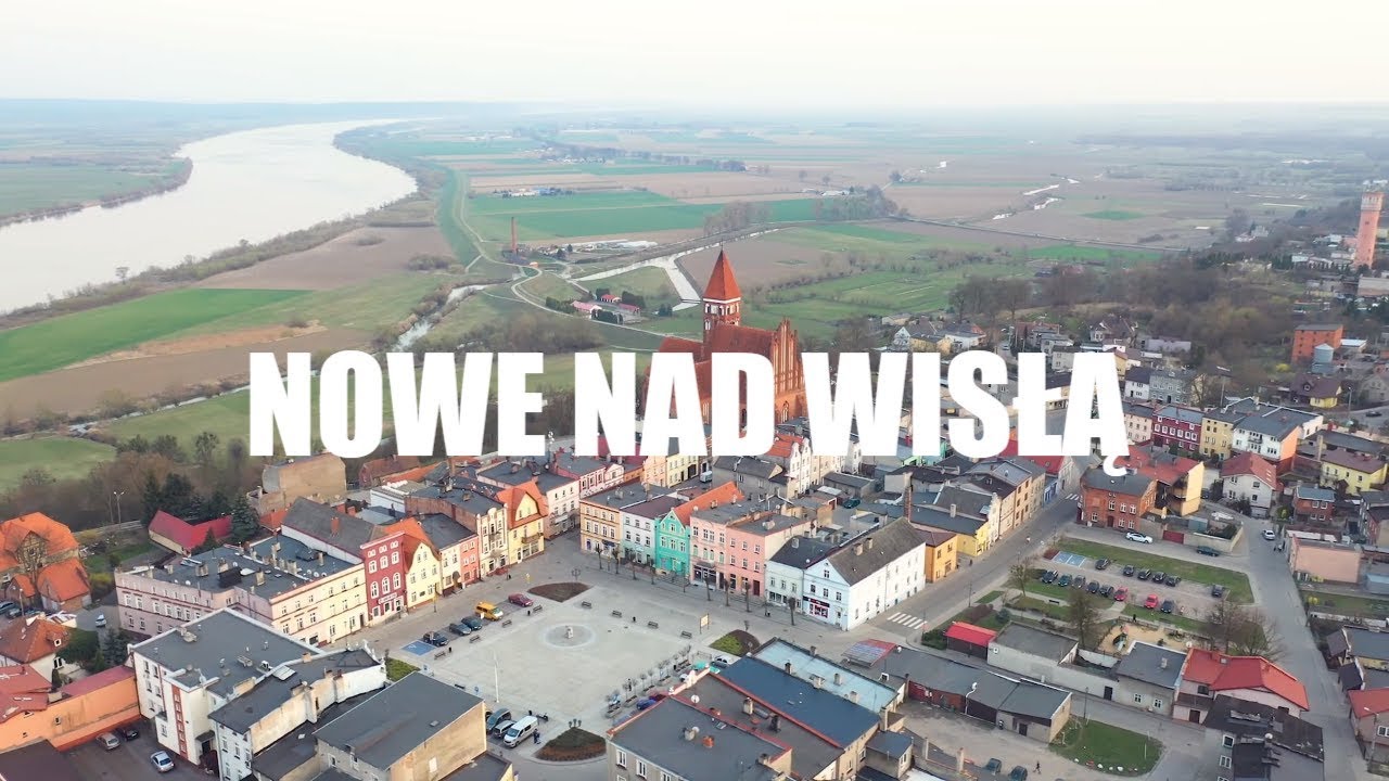 NOWE NAD WISŁĄ - Piękne miasto nad Wisłą