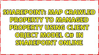 map Crawled property to managed property using Client Object Model C# in sharepoint online