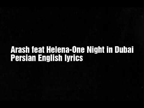 Arash Ft. Helena--One Night In Dubai Lyrics English - Persian