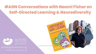 Conversations with Dr Naomi Fisher on Self-Directed Learning and Neurodiversity
