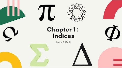 Form 3 - Chapter 1 (Indices-Part 1)