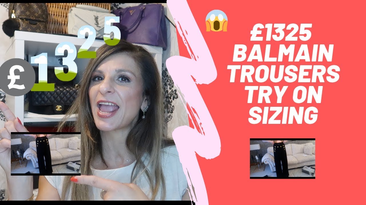 £1325 BALMAIN TROUSERS ARE THEY WORTH IT  UNBOXING TRY ON & SIZING