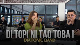 Di Topi Ni Tao Toba I | Diatonic Band (live performance)