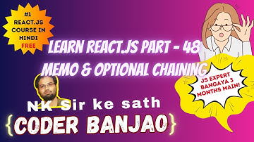 Learn React.js In Hindi | Optional Chaining & Memo | Part 48 | Coder Banjao